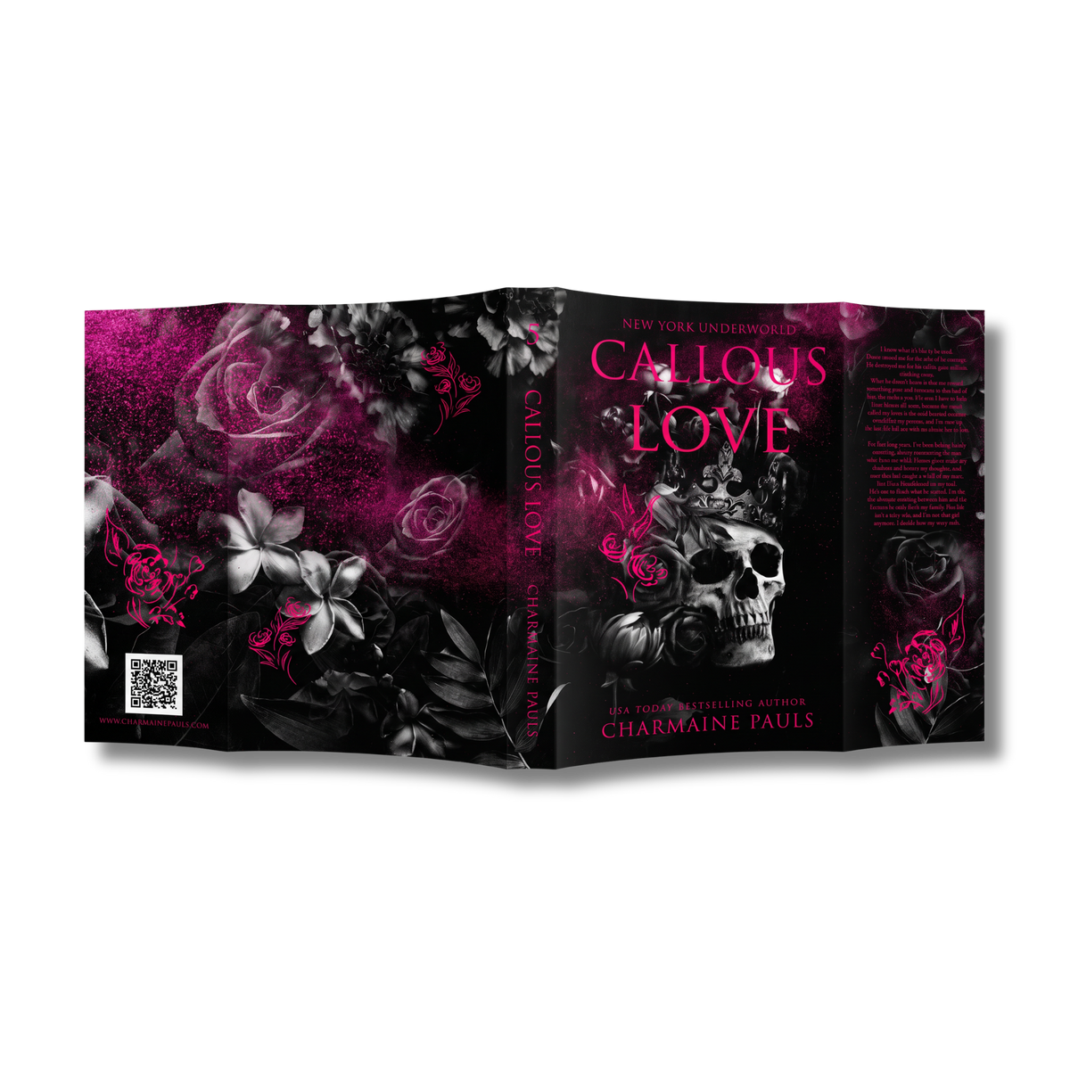 The special edition dust jacket of 'Callous Love' by Charmaine Pauls, featuring a black and white floral design with a skull and vibrant hot pink accents, shown against a plain white background.