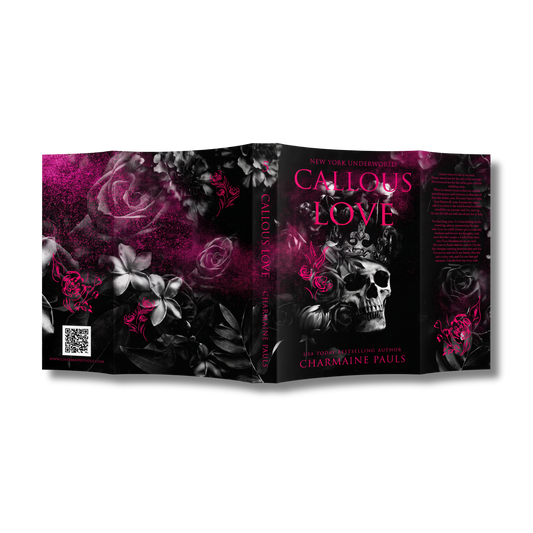 The special edition dust jacket of 'Callous Love' by Charmaine Pauls, featuring a black and white floral design with a skull and vibrant hot pink accents, shown against a plain white background.